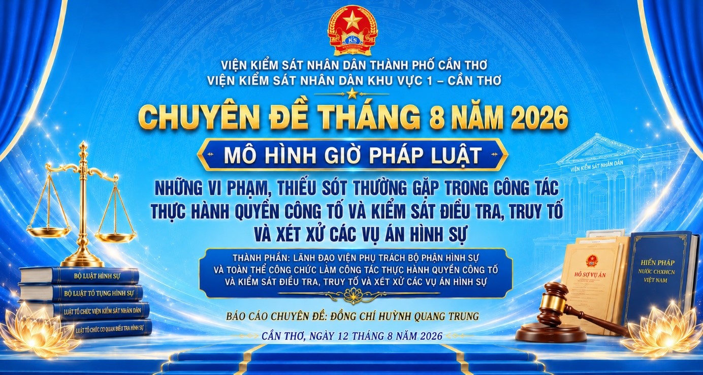 VKSND Khu vực 1 - Cần Thơ tăng cường rút kinh nghiệm, nâng cao chất lượng công tác kiểm sát án hình sự qua “Giờ Pháp luật”