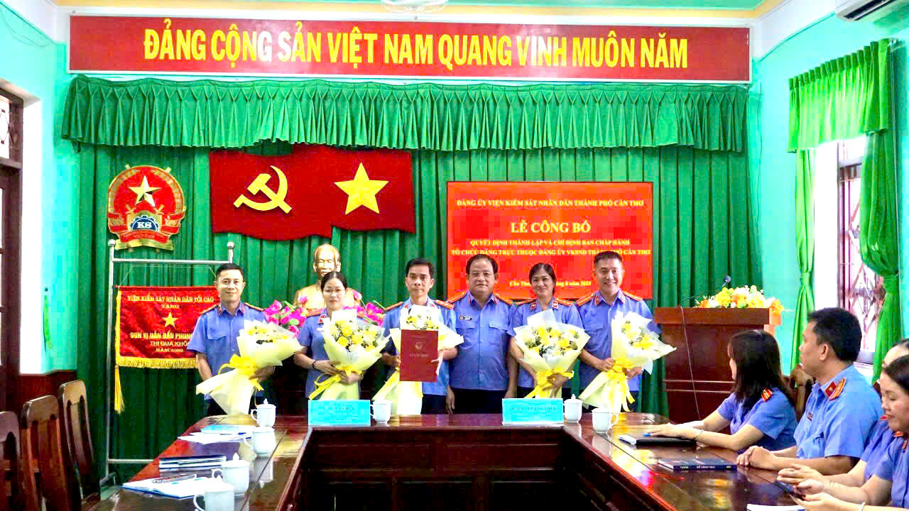 Lễ công bố Quyết định thành lập và chỉ định Ban Chấp hành  Chi bộ VKSND Khu vực 3 - Cần Thơ