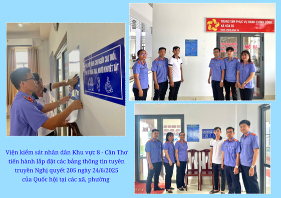 VKSND Khu vực 8 - Cần Thơ:  Từ Nghị quyết đến hành động thực tiễn thông qua việc lắp đặt bảng thông tin tuyên truyền Nghị quyết số 205/2025/QH15 